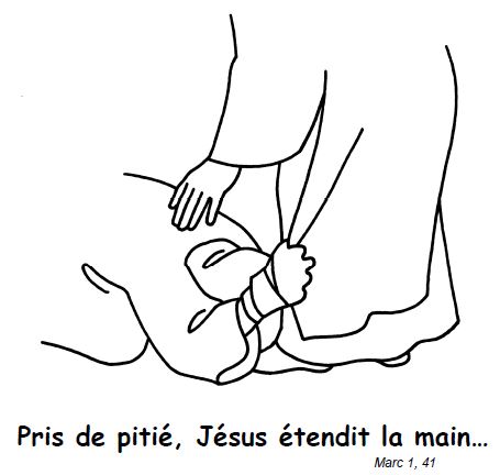 Pris de pitié, Jésus étendi la main... Marc 1,41