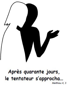 Après quarante jours, le tentateur s'approcha... Mathieu 4,3