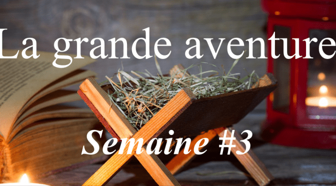 Avent pour la famille – semaine 3